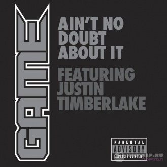Сингл Aint No Doubt About It с выходящего альбома Game R.E.D с участием Justin Timberlake и Pharell Сингл Aint No Doubt About It с выходящего альбома Game R.E.D с участием Justin Timberlake и Pharell